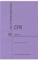 Code of Federal Regulations Title 23, Highways, 2014