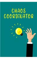 Chaos Coordinator to do list: To Do List Notebook, Lined Notebook / Journal Gift, 200 Pages, 6x9, Soft Cover, Matte Finish