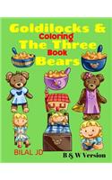 Goldilocks & The Three Bears Coloring Book