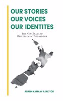 Our Stories, Our Voices, Our Identities