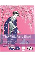 The Pink Fairy Book: Large Print