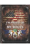 Im Proud of My Roots