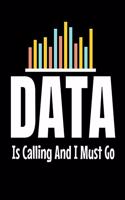 Data Is Calling And I Must Go: Daily Planner 2020 - Gift For Computer Data Science Related People.