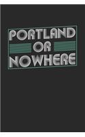 Portland or nowhere