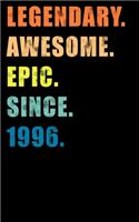 Legendary Awesome Epic Since 1996: A Happy Birthday Journal Notebook for Boys and Girls (5x8 Lined Writing Notebook)