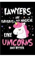 Lawyers Are Fabulous And Magical Like Unicorns Only Better: Unicorn Notebook, Productivity Planner, Schedule Book For Appointments, To Do List Notepad for Women, Daily Work Journal