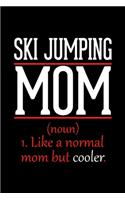 Ski Jumping Mom Notebook