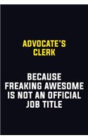 Advocate's Clerk Because Freaking Awesome Is Not An Official Job Title