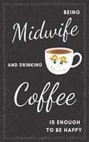 Midwife & Drinking Coffee Notebook