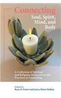 Connecting Soul, Spirit, Mind, and Body