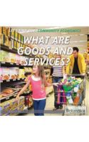 What Are Goods and Services?