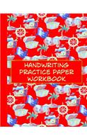 Handwriting Practice Paper Workbook