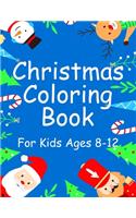 Christmas Coloring Book for Kids Ages 8-12