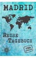 Madrid Reise Tagebuch: Notizbuch 120 Seiten DIN A5 - Städtereise Urlaubsplaner Reisetagebuch Abschiedsgeschenk Stadt Reise