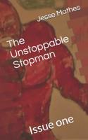 Unstoppable Stopman