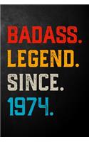 Badass Legend Since 1974: Vintage Blank Lined Journal / Notebook / Diary / Unique Birthday Card Alternative / Appreciation Gift For Someone Born In 1974 ( 6 x 9 - 120 Pages )