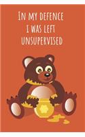 In My Defense I Was Left Unsupervised