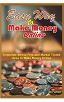 Easy Way to Make Money Online