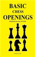 Basic Chess Openings: Fighting for the Center