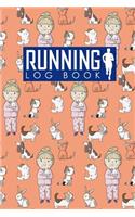 Running Log Book: Best Running Log, Runners Training Diary, Running Logbook, Track Distance, Time, Speed, Weather, Calories & Heart Rate(91 Running Log Book)