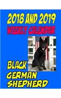 2018 and 2019 Weekly Calendar Black German Shepherd