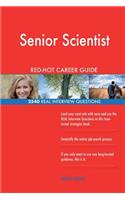 Senior Scientist RED-HOT Career Guide; 2540 REAL Interview Questions