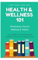 Health & Wellness 101