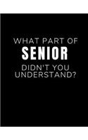 What Part Of Senior Didn't You Understand?