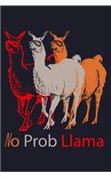 No Prob Llama: Blank Lined Journal to Write in - Ruled Writing Notebook