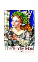 The Birchy Maid