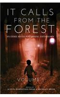 It Calls From The Forest