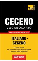 Vocabolario Italiano-Ceceno per studio autodidattico - 9000 parole
