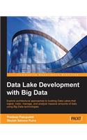 Data Lake Development with Big Data