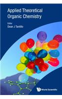 Applied Theoretical Organic Chemistry