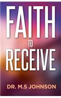 Faith to receive