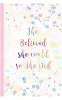 She Believed She Could So She Did