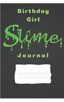 Birthday Girl Slime Journal