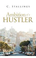 Ambition of a Hustler
