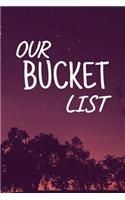 Our Bucket List: Journal for Growth in a Couple & Turning Their Dreams Into Reality