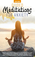 Guided Meditations for Anxiety