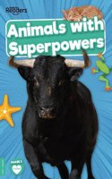 Animals with Superpowers: (BookLife Non-Fiction Readers)