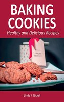 Baking Cookies: Healthy and Delicious Recipes