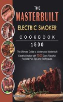 Masterbuilt Electric Smoker Cookbook 1500