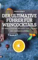 Ultimative Führer Für Weincocktails