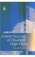 Career Success of Disabled High-Flyers