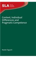 Context, Individual Differences and Pragmatic Competence