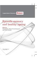 Episodic Memory and Healthy Ageing