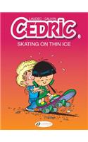 Cedric Vol. 6: Skating On Thin Ice