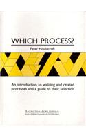 Which Process?
