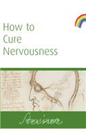 How to Cure Nervousness: (Cw 143)